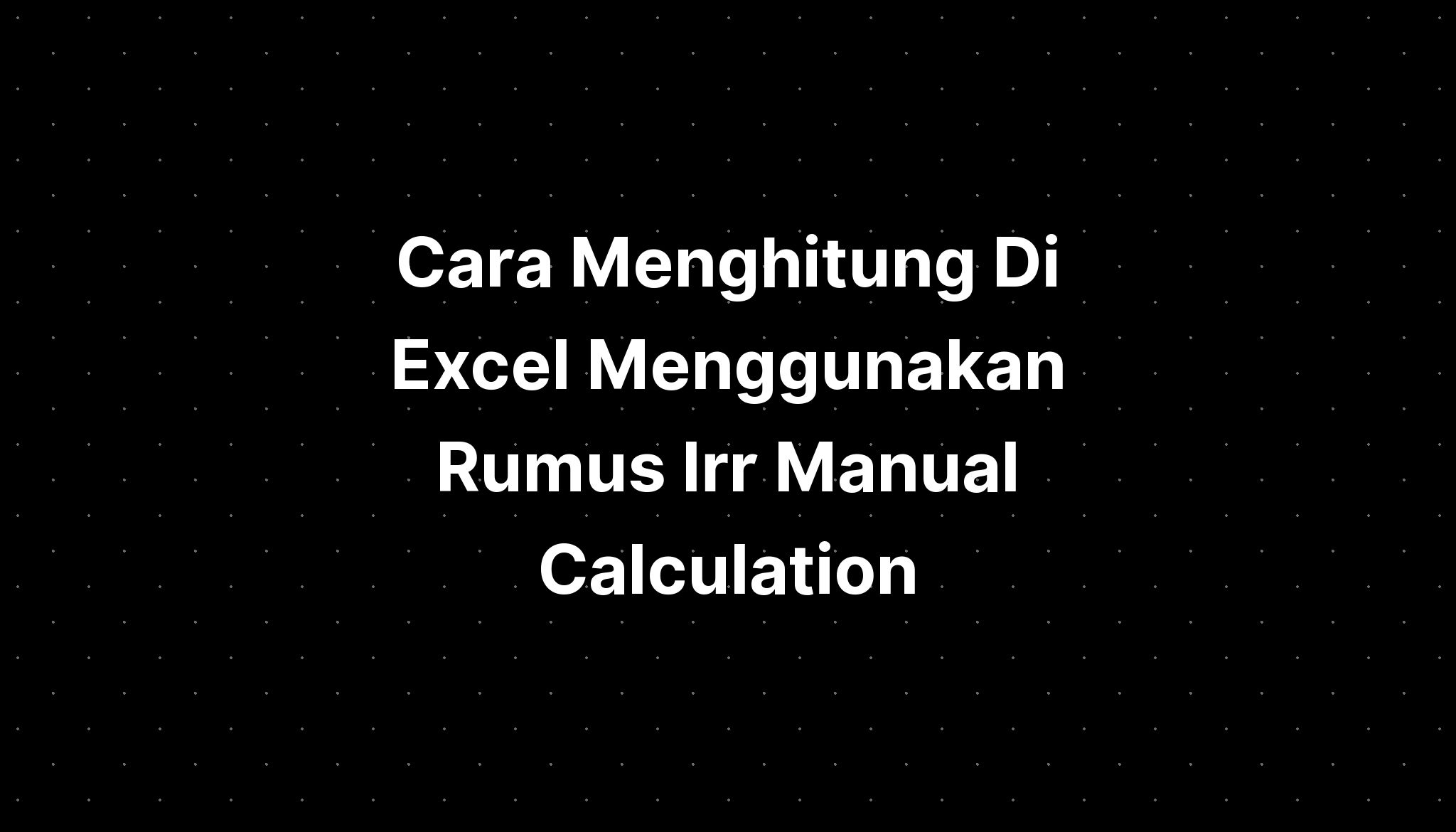 Rumus Irr Di Excel Vrogue Co